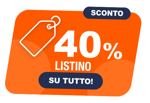 40% sconto listino su tutto
